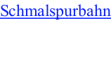 Schmalspurbahn