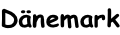 Dänemark
