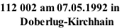 112 002 am 07.05.1992 in         Doberlug-Kirchhain