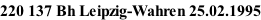 220 137 Bh Leipzig-Wahren 25.02.1995