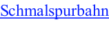 Schmalspurbahn