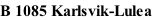 B 1085 Karlsvik-Lulea