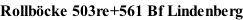 Rollböcke 503re+561 Bf Lindenberg